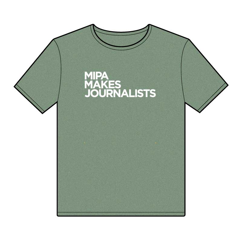 MIPA Makes Journalists T-shirt