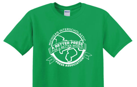 green shirt with globe seal including "A Better Press for a Better World" and "Michigan Interscholastic Press Association