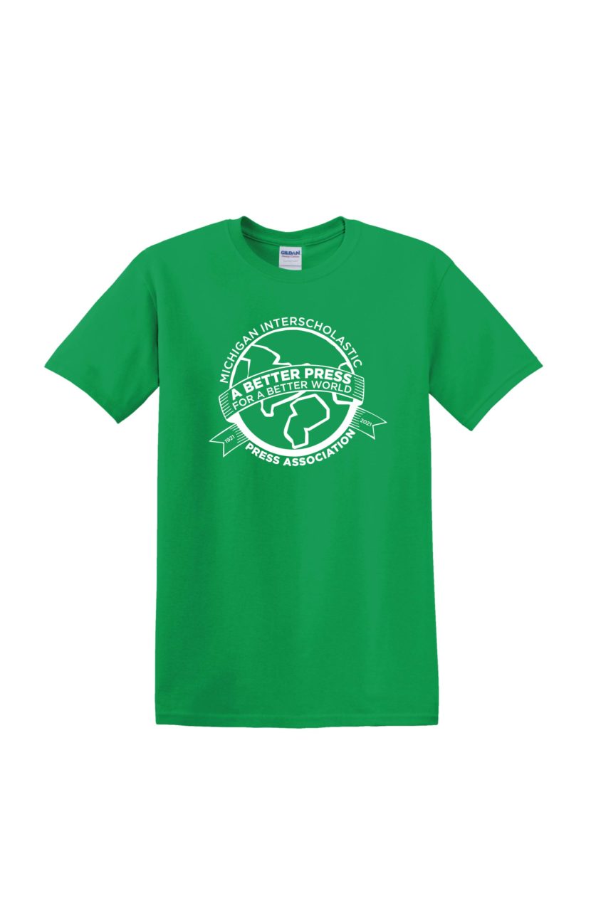 green shirt with globe seal including "A Better Press for a Better World" and "Michigan Interscholastic Press Association