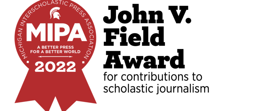 2022 John V. Field Award for contributions to scholastic journalism